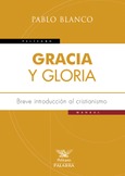 Gracia y gloria Portada de: Gracia y gloria