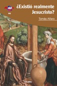 ¿Existió realmente Jesucristo? Portada de: ¿Existió realmente Jesucristo?