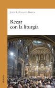 Rezar con la liturgia Portada de: Rezar con la liturgia