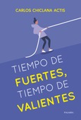 Tiempo de fuertes, tiempo de valientes Portada de: Tiempo de fuertes, tiempo de valientes