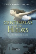 Centinelas de los hielos Portada de: Centinelas de los hielos