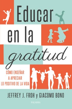 Educar en la gratitud Educar en la gratitud