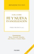 Benedicto XVI habla sobre fe y nueva evangelización Portada de: Benedicto XVI habla sobre fe y nueva evangelización