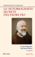 La "autobiografía" secreta del Padre Pío (digital) Portada de: La "autobiografía" secreta del Padre Pío (digital)