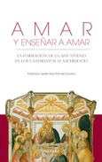 Amar y enseñar a amar Portada de: Amar y enseñar a amar