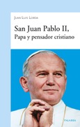 San Juan Pablo II, Papa y pensador cristiano Portada de: San Juan Pablo II, Papa y pensador cristiano