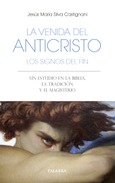La venida del anticristo. Los signos del fin Portada de: La venida del anticristo. Los signos del fin