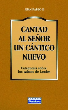 Cantad al Señor un cántico nuevo Cantad al Señor un cántico nuevo