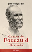 Charles de Foucauld, vida y camino Portada de: Charles de Foucauld, vida y camino