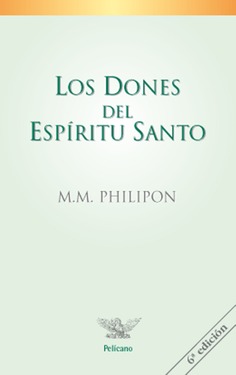 Los dones del Espíritu Santo Los dones del Espíritu Santo
