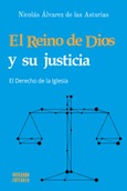 El Reino de Dios y su justicia Portada de: El Reino de Dios y su justicia