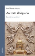 Acércate al Sagrario Portada de: Acércate al Sagrario