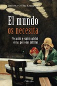 El mundo os necesita Portada de: El mundo os necesita