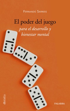 El poder del juego para el desarrollo y bienestar mental El poder del juego para el desarrollo y bienestar mental