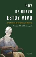 Hoy de nuevo estoy vivo Portada de: Hoy de nuevo estoy vivo
