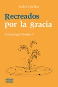 Recreados por la gracia Portada de: Recreados por la gracia