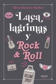 Laca, lágrimas y Rock & Roll Portada de: Laca, lágrimas y Rock & Roll
