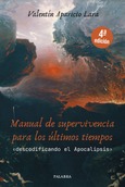 Manual de supervivencia para los últimos tiempos Portada de: Manual de supervivencia para los últimos tiempos