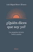 ¿Quién dices que soy yo? Portada de: ¿Quién dices que soy yo?