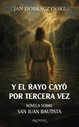 Y el rayo cayó por tercera vez Portada de: Y el rayo cayó por tercera vez