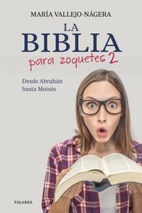 La Biblia para zoquetes 2 La Biblia para zoquetes 2